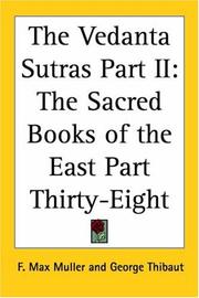 Cover of: The Vedanta Sutras Part II: The Sacred Books Of The East Part Thirty-eight