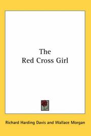 The Red Cross Girl by Richard Harding Davis