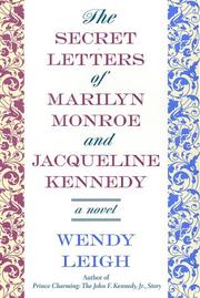 Cover of: The secret letters of Marilyn Monroe and Jackie Kennedy: a novel