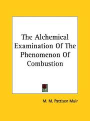 Cover of: The Alchemical Examination Of The Phenomenon Of Combustion