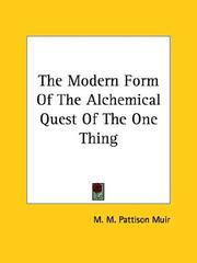 Cover of: The Modern Form Of The Alchemical Quest Of The One Thing