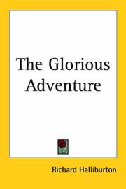 Cover of: The Glorious Adventure by Richard Halliburton