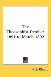 Cover of: The Theosophist October 1891 to March 1892 by Henry S. Olcott