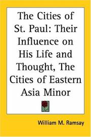 Cover of: The Cities of St. Paul: Their Influence on His Life and Thought, The Cities of Eastern Asia Minor