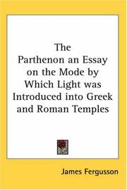 Cover of: The Parthenon an Essay on the Mode by Which Light was Introduced into Greek and Roman Temples