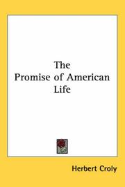 Cover of: The Promise of American Life by Herbert Croly