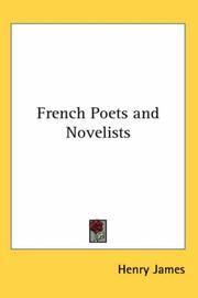 French poets and novelists by Henry James