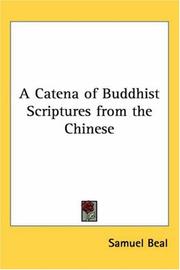 Cover of: A Catena of Buddhist Scriptures from the Chinese by Samuel Beal