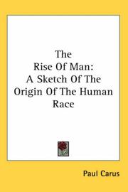 Cover of: The Rise of Man by Paul Carus
