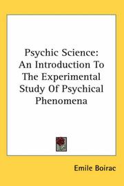 Cover of: Psychic Science: An Introduction to the Experimental Study of Psychical Phenomena