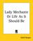 Cover of: Lady Mechante Or Life As It Should Be