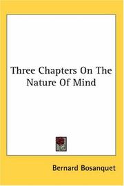 Cover of: Three Chapters on the Nature of Mind by Bernard Bosanquet