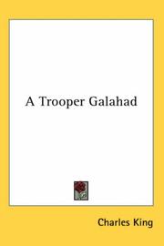Book: A Trooper Galahad By Charles King