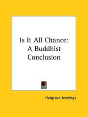 Cover of: Is It All Chance: A Buddhist Conclusion