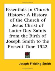 Cover of: Essentials in Church History: A History of the Church of Jesus Christ of Latter Day Saints from the Birth of Joseph Smith to the Present Time 1922