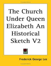 Cover of: The Church Under Queen Elizabeth An Historical Sketch V2