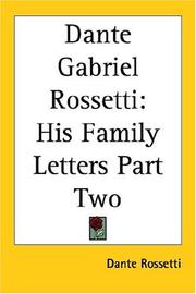 Dante Gabriel Rossetti by Dante Gabriel Rossetti, William E. Fredeman