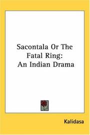 Cover of: Sacontala or the Fatal Ring by Kālidāsa
