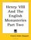 Cover of: Henry VIII And the English Monasteries