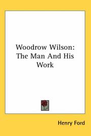 Cover of: Woodrow Wilson: The Man And His Work