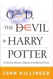 Cover of: God, the devil, and Harry Potter: a Christian minister's defense of the beloved novels