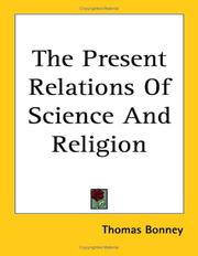 Cover of: The Present Relations of Science and Religion
