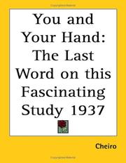 Cover of: You and Your Hand: The Last Word on this Fascinating Study 1937