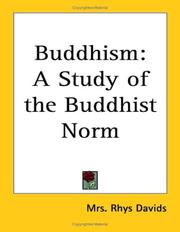 Cover of: Buddhism: A Study of the Buddhist Norm