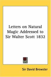 Cover of: Letters on Natural Magic Addressed to Sir Walter Scott 1832 by Sir David Brewster
