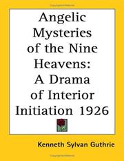 Cover of: Angelic Mysteries of the Nine Heavens: A Drama of Interior Initiation 1926