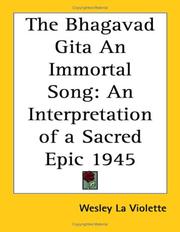 Cover of: The Bhagavad Gita An Immortal Song: An Interpretation of a Sacred Epic 1945