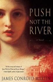 Push not the river by James Conroyd Martin