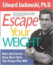 Cover of: Escape Your Weight by Edward J. Jackowski