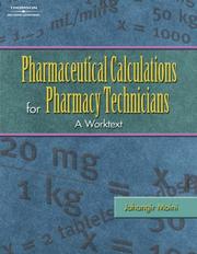 Cover of: Pharmaceutical calculations for pharmacy technicians: a worktext