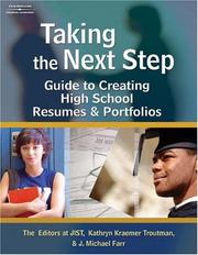Cover of: Taking the next step: guide to creating high school resumes & portfolios