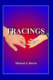 Tracings by Michael J. Harris