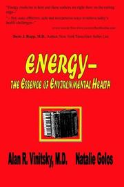 Cover of: Energy - the Essence of Environmental Health