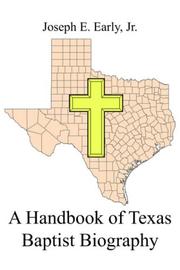 Cover of: A handbook of Texas Baptist biography