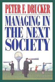 Cover of: Managing in the Next Society by Peter F. Drucker
