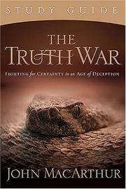 Cover of: The Truth War Study Guide: Fighting for Certainty in an Age of Deception