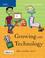 Cover of: Growing with Technology