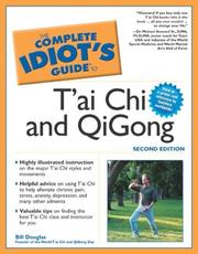 The complete idiot's guide to T'ai Chi and QiGong by Bill Douglas