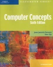 Cover of: Computer Concepts   Illustrated Introductory, Sixth Edition (Illustrated Series) by June Jamrich Parsons, Dan Oja