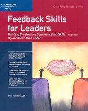 Cover of: Feedback Skills for Leaders: Building Constructive Communication Skills Up and Down the Ladder (Crisp Fifty-Minute)