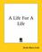 Cover of: A Life For A Life