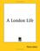Cover of: A London Life