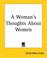 Cover of: A Woman's Thoughts About Women