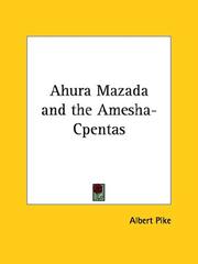 Cover of: Ahura Mazada and the Amesha-Cpentas
