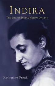 Cover of: Indira: the life of Indira Nehru Gandhi