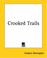Cover of: Crooked Trails
